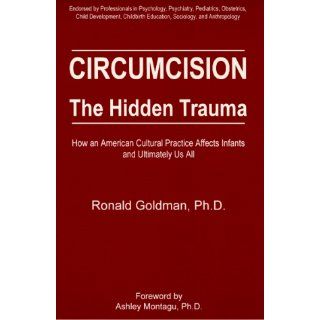 Circumcision the Hidden Trauma How an American Cultural Practice