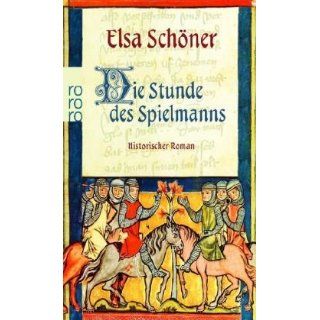Die Stunde des Spielmanns Elsa Schöner Bücher