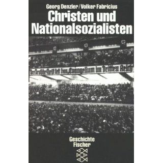 Christen und Nationalsozialisten. Darstellung und Dokumente. Mit einem