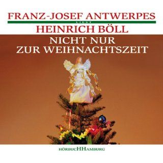 Nicht nur zur Weihnachtszeit, 1 Audio CD Heinrich Böll