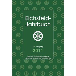 Eichsfeld Jahrbuch 2011: Anne Hey, Oliver Krebs, Monika