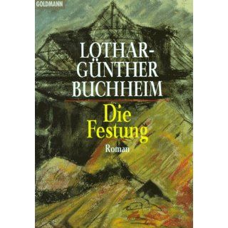 Die Festung Lothar Günther Buchheim Bücher