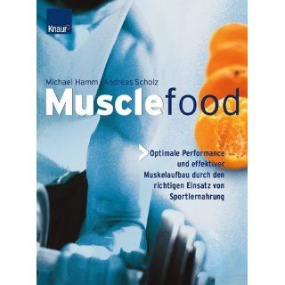 Musclefood Michael Hamm, Andreas Scholz Bücher