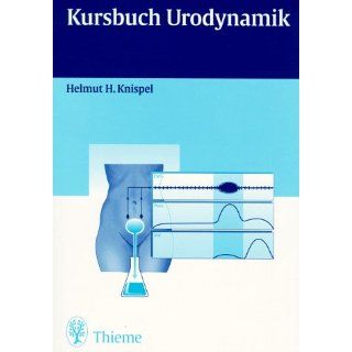 Kursbuch Urodynamik Helmut H. Knispel Bücher