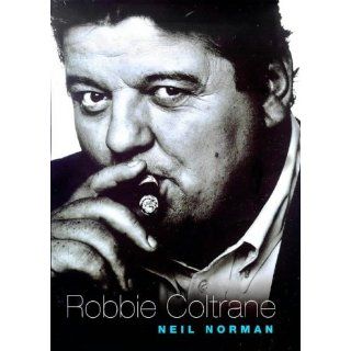 Robbie Coltrane A Biography Neil Norman Englische