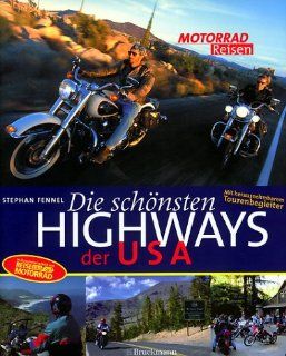 Motorrad  Reisen. Die schönsten Highways der USA Stephan