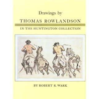 Drawings by Thomas Rowlandson in the Huntington Collection 