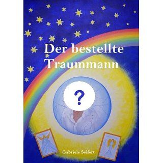 Der bestellte Traummann eBook Gabriele Seifert, Paul Behnke 