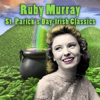 St. Patricks Day   Irish Classics Ruby Murray
