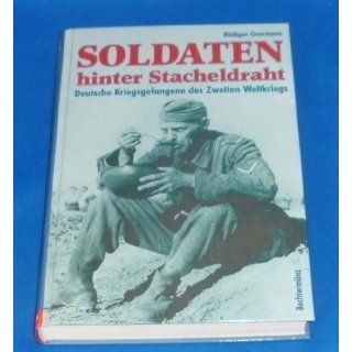 Soldaten hinter Stacheldraht   Deutsche Kriegsgefangene des Zweiten