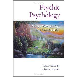 Psychic Psychology: Energy Skills for Life and Relationships [Kindle