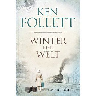 Winter der Welt: Die Jahrhundert Saga. Roman eBook: Ken Follett