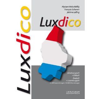 Luxdico Wörterbuch Deutsch/Luxemburgisch   Luxemburgisch/Deutsch