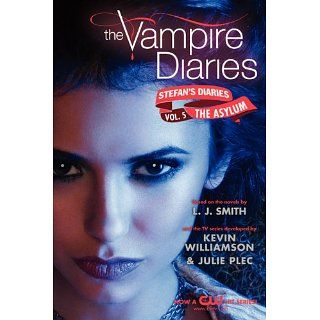 The Vampire Diaries Stefans Diaries #5 The Asylum The Vampire