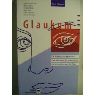 Glaukom Josef Flammer, Melanie Eberle, Elisabeth Meier
