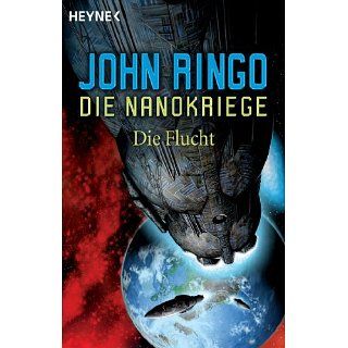 Die Nanokriege 4   Die Flucht Roman eBook John Ringo, Heinz Zwack
