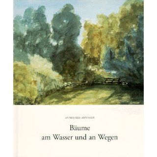 Bäume am Wasser und an Wegen Annemarie Mevissen Bücher