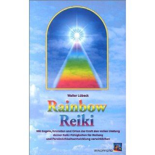 Rainbow Reiki Harmonisierende Vitalstoffkombinationen aus der