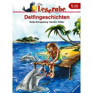 Leserabe   1. Lesestufe: Delfingeschichten: Kerstin Völker