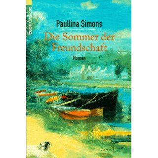 Die Sommer der Freundschaft. Paullina Simons Bücher