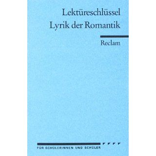 Lektüreschlüssel zu Lyrik der Romantik Markus Köcher