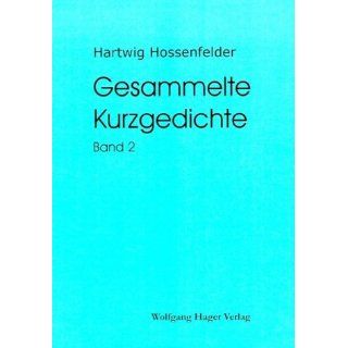 Gesammelte Kurzgedichte, Band 2. Hardcover Ausgabe Hartwig
