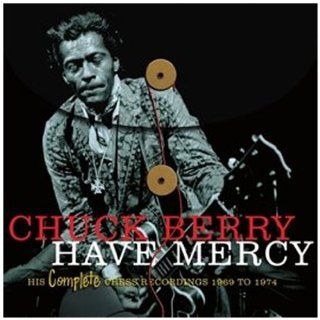 Have Mercy His Complete Chess Recordings 69 74: Musik