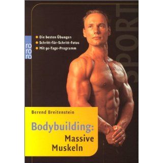 Bodybuilding Massive Muskeln Die besten Übungen. Schritt für