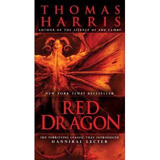 Red Dragon Hannibal Lecter Series, Book 1 eBook Thomas Harris