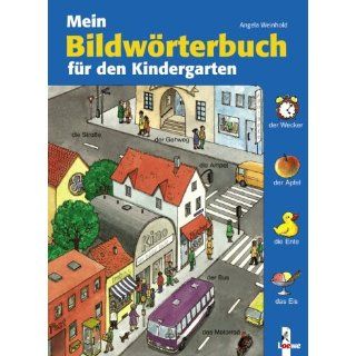 Mein Bildwörterbuch für den Kindergarten Angela Weinhold