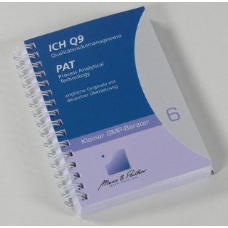 ICH Q9 und PAT Englisches Original mit deutscher Übersetzung   Step