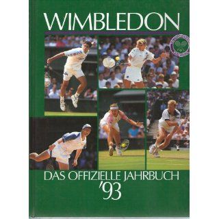 Wimbledon. Das offizielle Jahrbuch 93. Doris Henkel