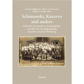 Schimanski, Kuzorra und andere Polnische Einwanderer im Ruhrgebiet