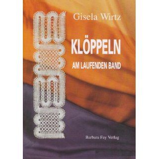 Klöppeln am laufenden Band Gisela Wirtz Bücher