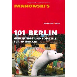 101 Berlin Geheimtipps und Top Ziele für Entdecker   Reiseführer