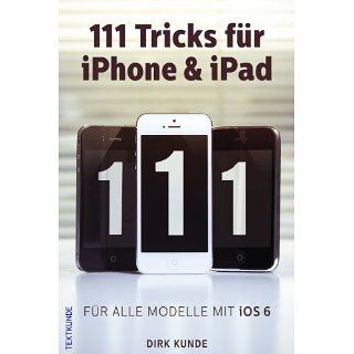 111 Tricks für iPhone & iPad eBook Dirk Kunde Kindle