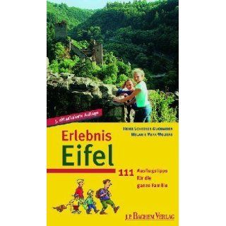 Erlebnis Eifel 111 Ausflugstipps für die ganze Familie 