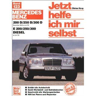 Jetzt helfe ich mir selbst (Band 123): Mercedes Benz 200 300 Diesel