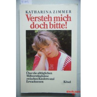 Versteh mich doch bitte Katharina Zimmer Bücher
