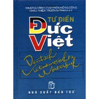 Deutsch Vietnamesisches Gross Wörterbuch. Mit über 150.000