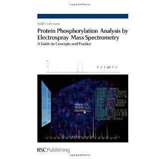 Protein Phosphorylation Analysis by Electrospray Mass Spectrometry A