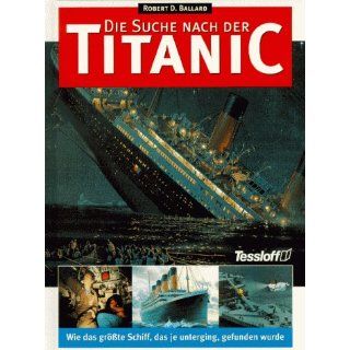 Die Suche nach der Titanic. Wie das größte Schiff, das je unterging