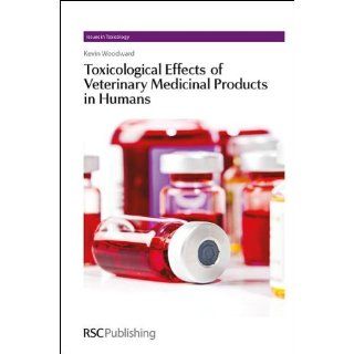 Toxicological Effects of Veterinary Medicinal Products in Hu (Issues