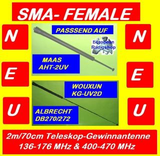 2m/70cm Teleskop Gewinnantenne mit SMA Female Stecker,f.Wouxun, Maas