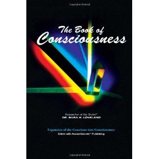 The Book of Consciousness Dr Bara H. Loveland Englische