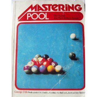 Mastering Pool George Fels Englische Bücher
