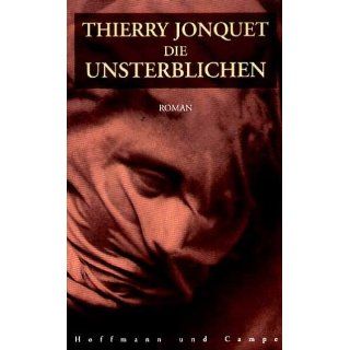 Die Unsterblichen Thierry Jonquet, Holger Fock Bücher