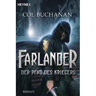 Farlander   Der Pfad des Kriegers Roman eBook Col Buchanan, Michael