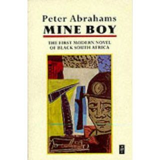 Mine Boy (Aws African Writers) Peter Abrahams, Abrahams