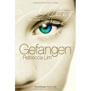 Mercy 1 Gefangen Rebecca Lim, Ilse Rothfuss Bücher